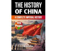 The History of China: A Complete Imperial History
