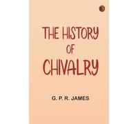 The History of Chivalry