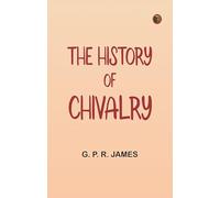 The History of Chivalry