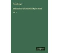 The History of Christianity in India: Vol. 3