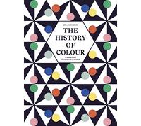 The History of Colour /anglais