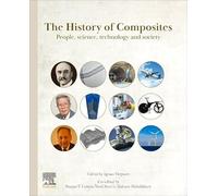 Histoire des composites – Personnes, science, technologie et société