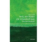 Doron Swade – The History of Computing: A Very Short Introduction – Livre en anglais