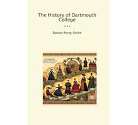 The History of Dartmouth College