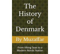 The History of Denmark: From Viking Seas to a Modern Nordic Nation