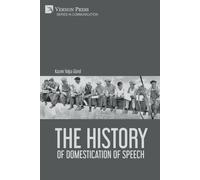 The History Of Domestication Of Speech