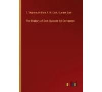 The History Of Don Quixote By Cervantes