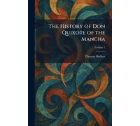 The History of Don Quixote of the Mancha