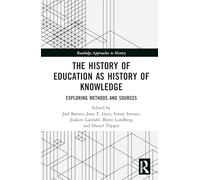 The History of Education As History of Knowledge: Exploring Methods and Sources