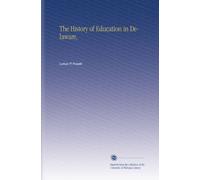 The History of Education in Delaware,