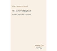 The History of England: A Study in Political Evolution
