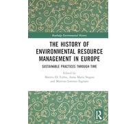 The History of Environmental Resource Management in Europe: Sustainable Practices Through Time