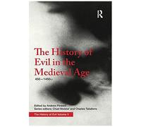 The History Of Evil In The Medieval Age