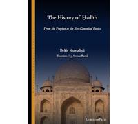 The History of Hadith: From the Prophet to the Six Canonical Books