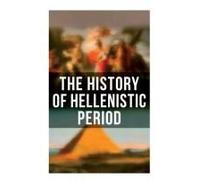 The History Of Hellenistic Period