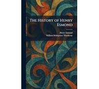 The History of Henry Esmond