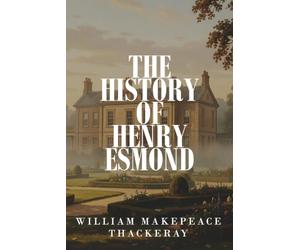 The History of Henry Esmond