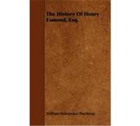 The History of Henry Esmond, Esq. Thackeray, William Makepeace (Auteur)