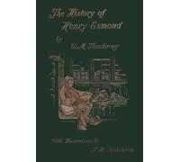 The History of Henry Esmond, Esq. (Yesterday's Classics)