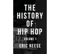 The History of Hip Hop