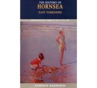 The History of Hornsea - [Version Originale] Stephen Harrison (Auteur)