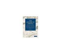 The History Of Jamaica - Volume 1