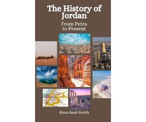 The History of Jordan: From Petra to Present