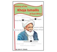 The History of Khoja Ismailis of East Africa