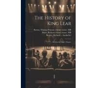 The History Of King Lear: Acted At The Duke's Theatre
