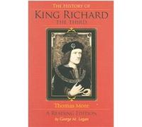 The History of King Richard the Third George M. Logan (Auteur)