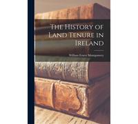 The History Of Land Tenure In Ireland