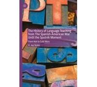 The History Of Language Teaching From The Spanish-American War Until The Sputnik Moment