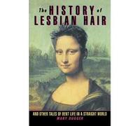 The History of Lesbian Hair Mary Dugger (Auteur)