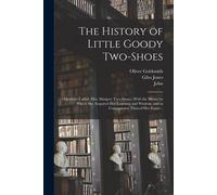 The History Of Little Goody Two-Shoes