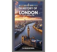 The History of London: A City Through Time