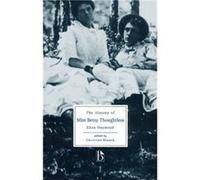 The History of Miss Betsy Thoughtless by Christine Blouch Christine Blouch, Eliza Haywood (Auteur)