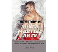 The History of Mixed Martial Arts