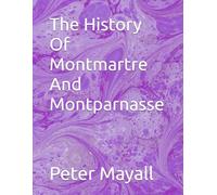 The History Of Montmartre And Montparnasse