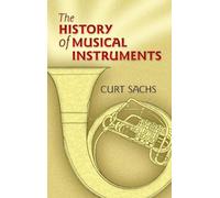 The History Of Musical Instruments. Livre de référence.