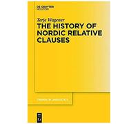 The History Of Nordic Relative Clauses