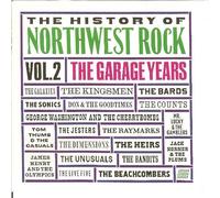 The History of Northwest Rock, Vol. 2: The Garage Years by Various (2013-05-03)
