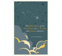 The History Of Our Universe In 21 Stars