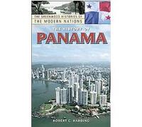 The History of Panama, Greenwood Histories of the Modern Nations Series Robert C. Harding (Auteur)
