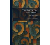 The History of Philosophy: A Text Book for Undergraduates
