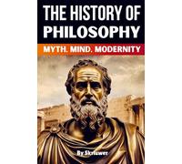 Histoire de la philosophie : Mythe, Esprit, Modernité – Epubli
