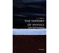 The History of Physics: A Very Short Introduction (Very Short Introductions)