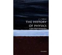 The History of Physics by Heilbron J.L. Professor of History Emeritus University of California Berkeley Paperback Book J L Professor Of History Heilbron, University Of California Emeritus, Berkeley (A