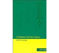 The History of Political Theory and Other Essays John Dunn (Auteur)