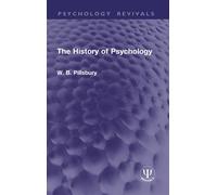 The History of Psychology - W. B. Pillsbury - Routledge - ebook (ePub) - Livre