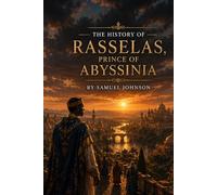 THE HISTORY OF RASSELAS, PRINCE OF ABYSSINIA